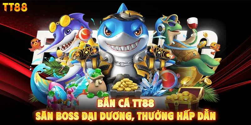 Bắn Cá TT88