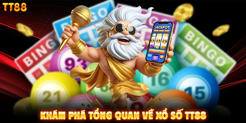 Khám phá tổng quan về xổ số TT88